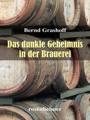 cover image of Das dunkle Geheimnis in der Brauerei